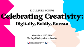  [Forum Series] K-Culture Forum: Celebrating Creativity - Digitally, Boldly, Korean